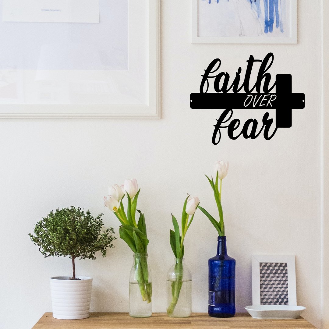 Faith Over Fear - Metal Wall Art